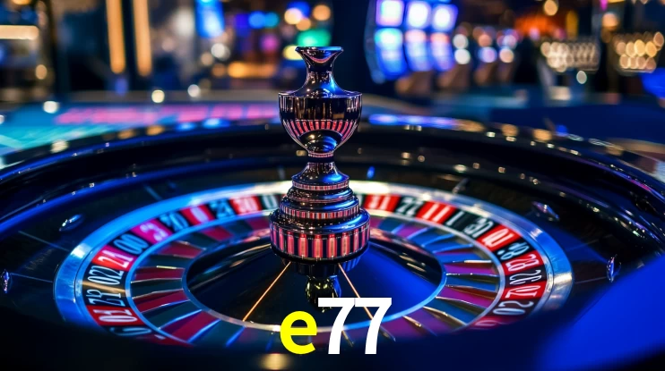 e77 bet